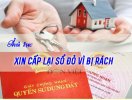                          Xin cấp lại sổ đỏ bị rách cần phải làm những thủ tục gì?                     