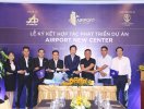                          Cường Thịnh Corp trở thành đơn vị phát triển dự án Airport New Center                     