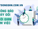                          Batdongsan.com.vn thông báo thay đổi thời gian làm việc                     
