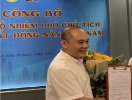                          Công bố quyết định bổ nhiệm Phó chủ tich Hội Môi giới Bất động sản Việt Nam                     